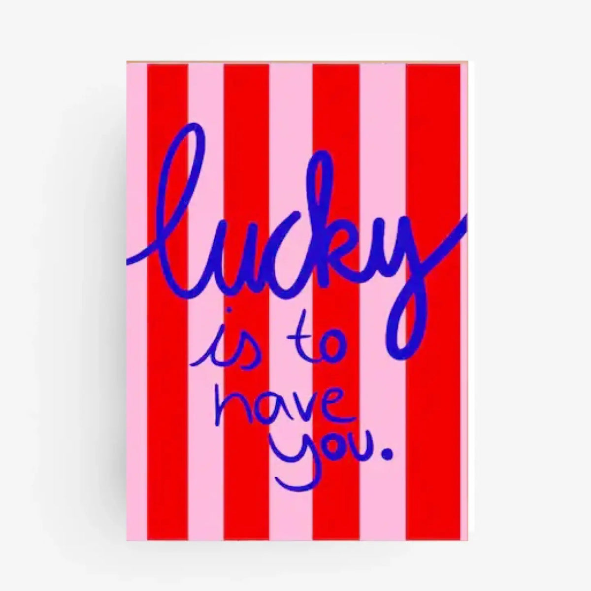 Carte « Lucky is to have you. » 🍀
