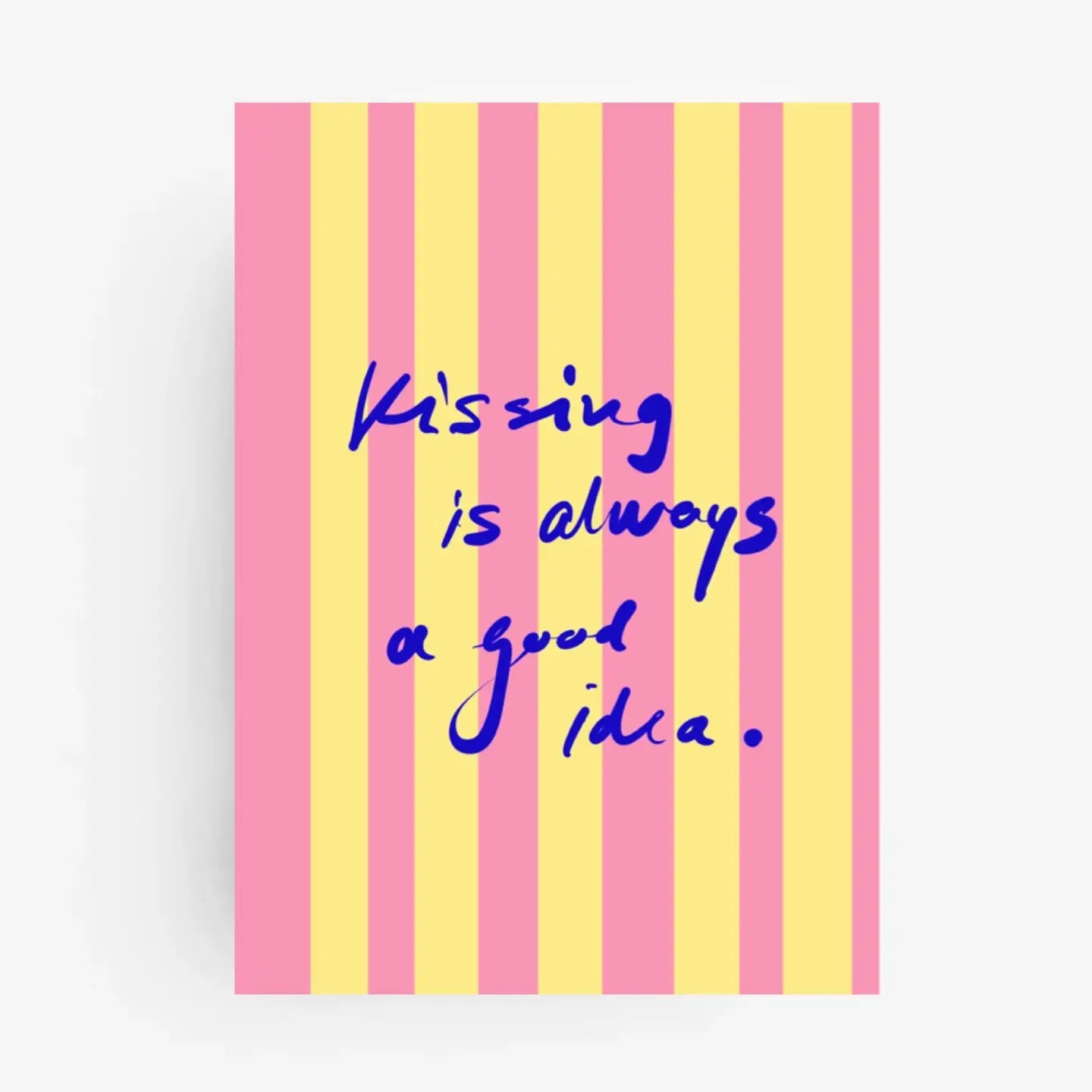 Carte « Kissing is always a good idea. » 💋