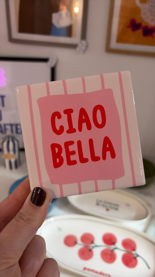 Carreau décoratif à poser - Dessous de verre « Ciao Bella »