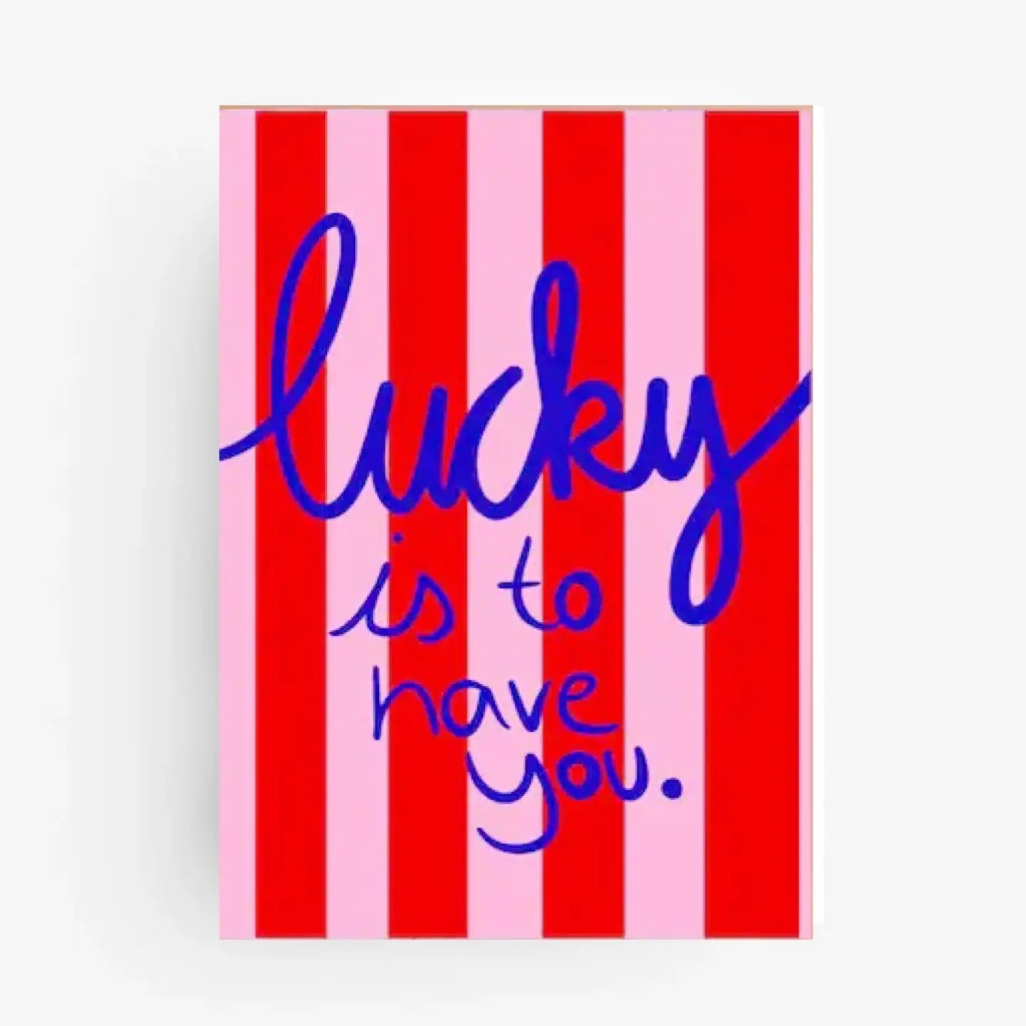 Carte « Lucky is to have you. » 🍀