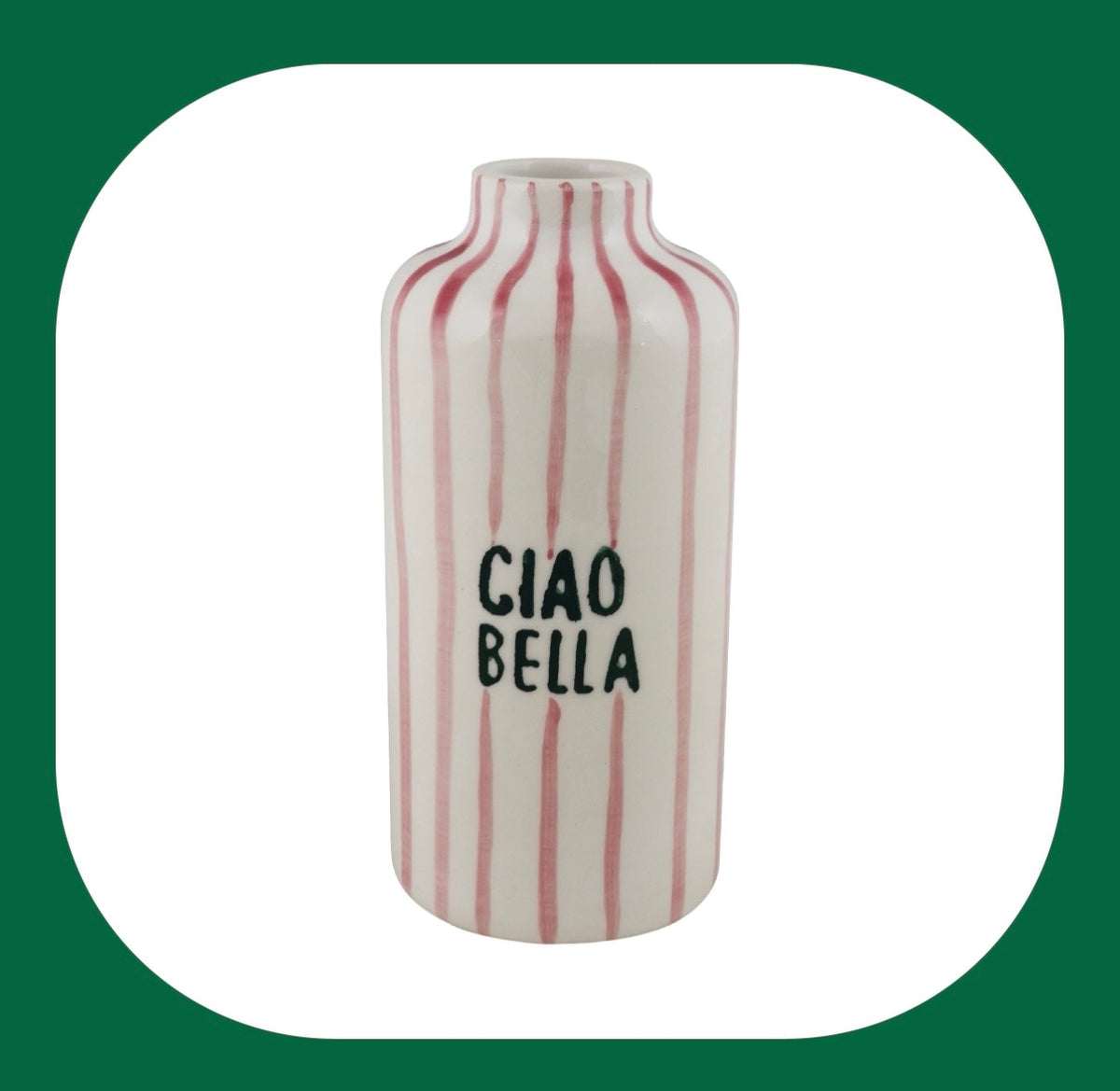 Petit Vase Ciao Bella - Dolce Far Niente