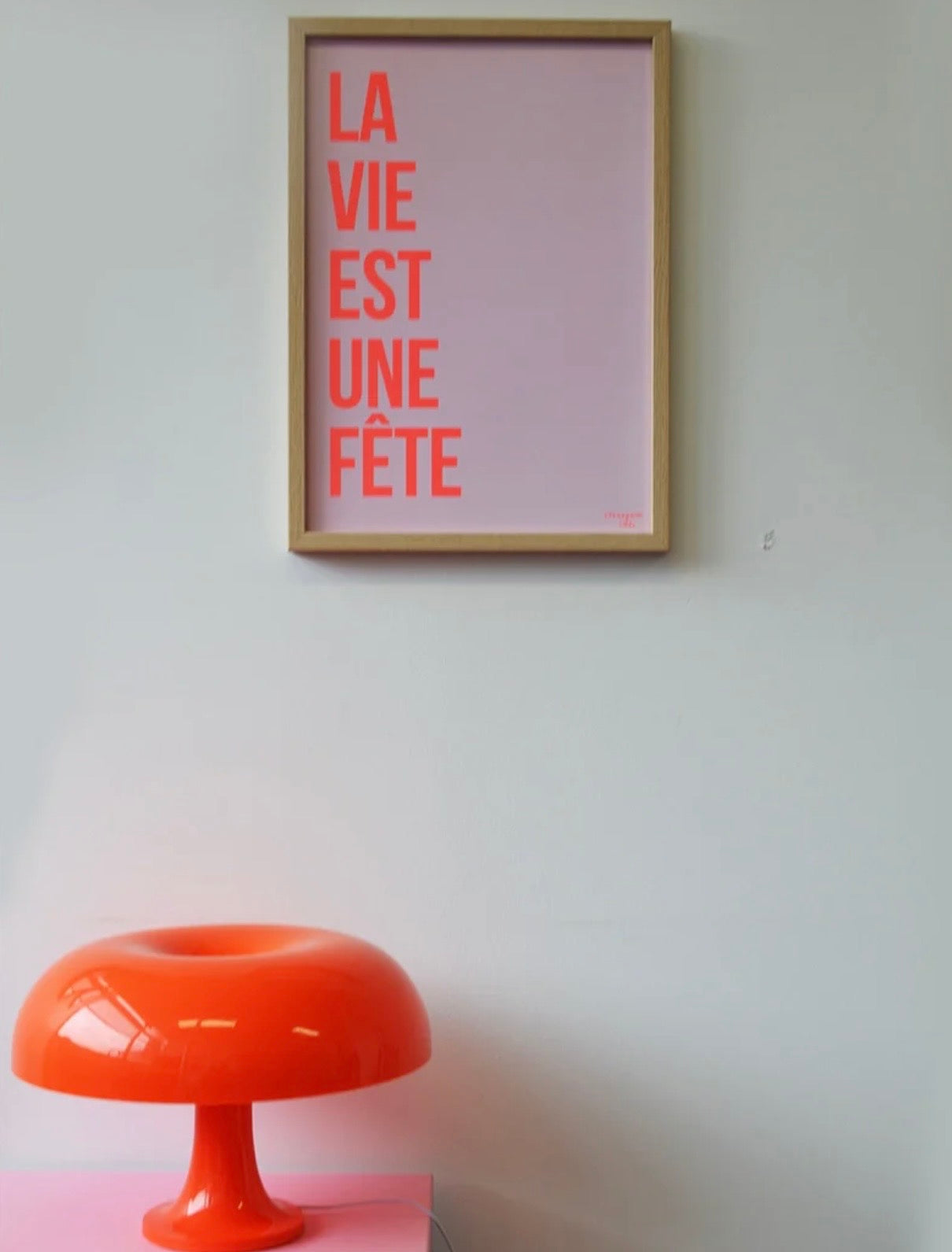 Affiche « La vie est une fête » (orange fluo et rose)
