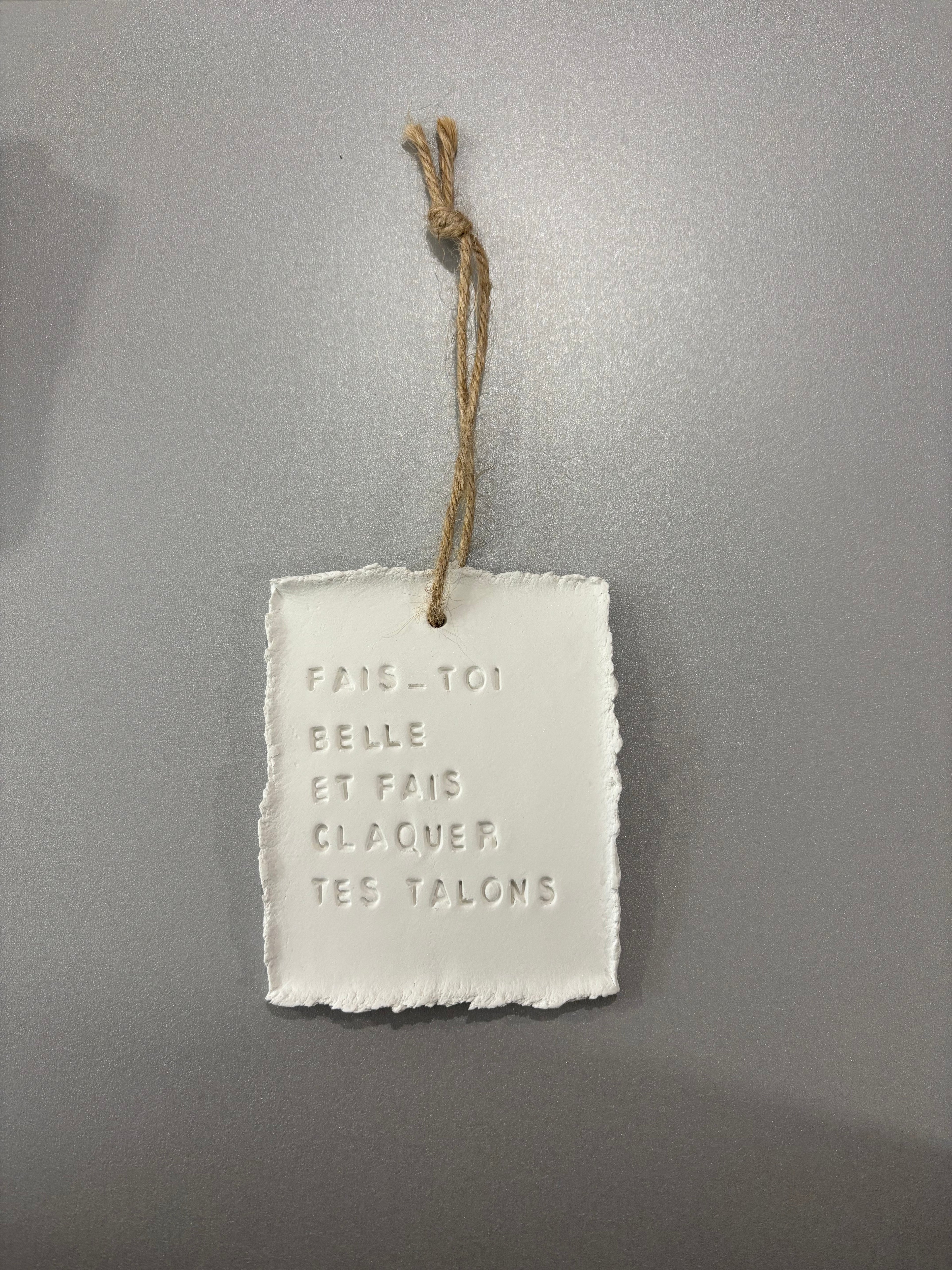 Plaque à message en argile S - à suspendre ou à poser - plusieurs phrases disponibles